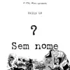 Gilly LW - SEM NOME - EP